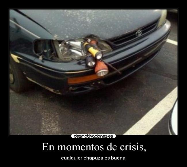 En momentos de crisis, -