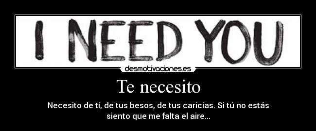 Te necesito - 