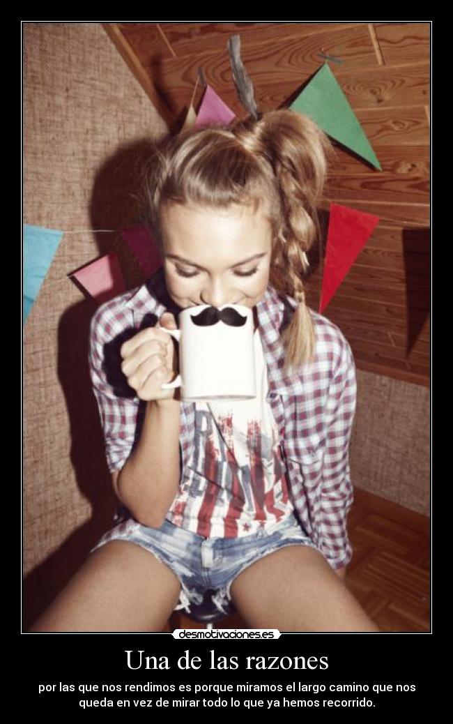 Una de las razones -