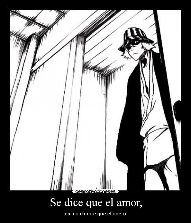 carteles amor bleach urahara kisuke desmotivaciones