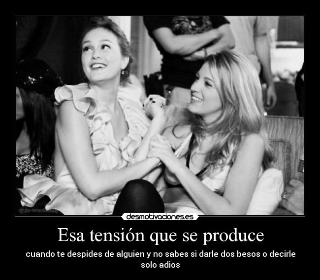 Esa tensión que se produce - 