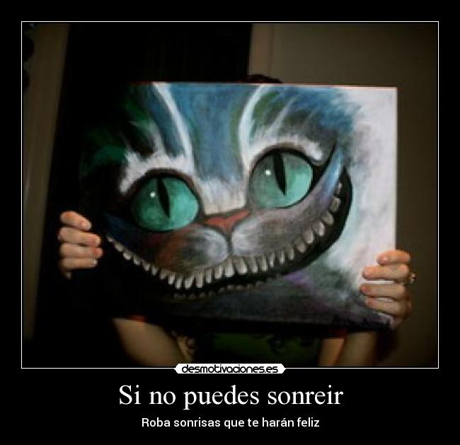 Si no puedes sonreir - Roba sonrisas que te harán feliz