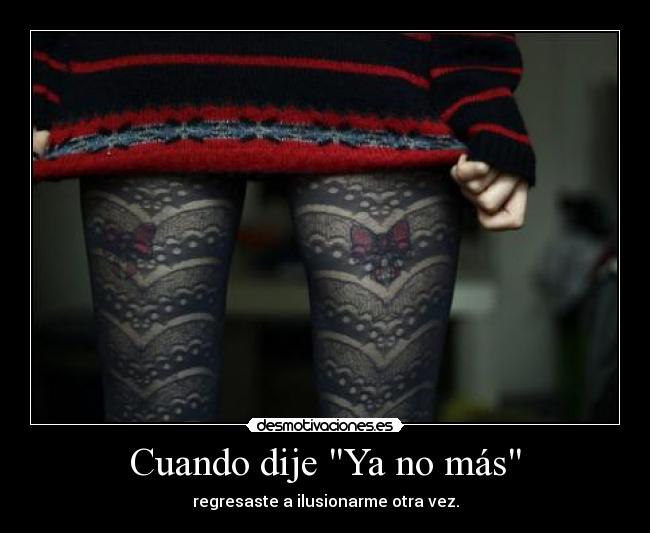Cuando dije Ya no más - 