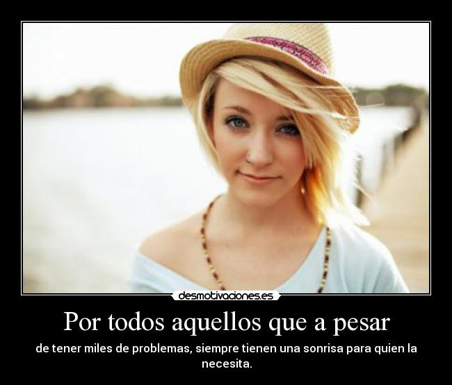 Por todos aquellos que a pesar -