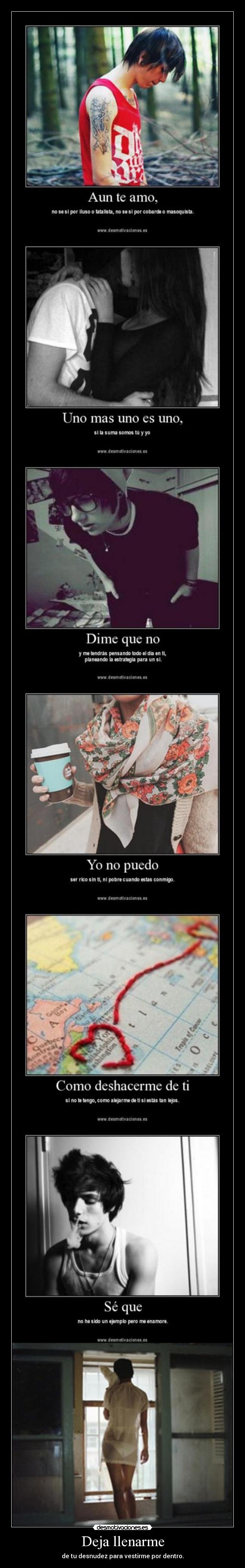 Deja llenarme - de tu desnudez para vestirme por dentro.