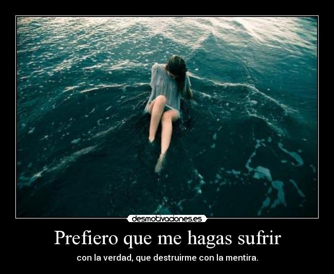 Prefiero que me hagas sufrir - 