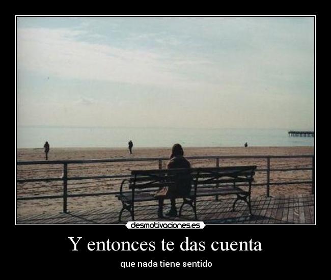 carteles darky10 tiene ganas morir unos dias olvidarse todos desmotivaciones