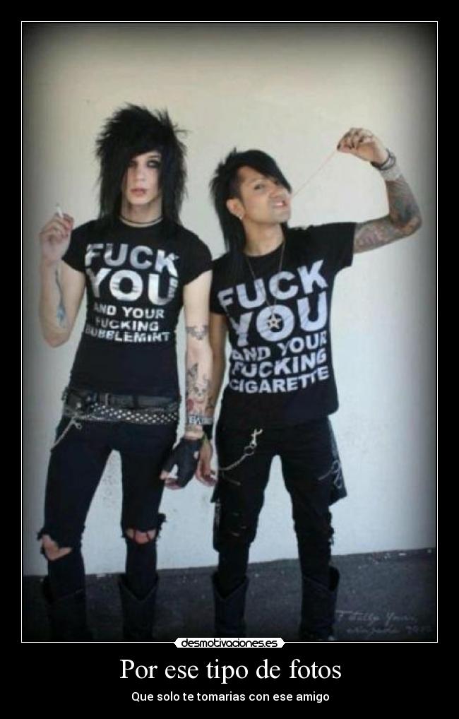 Por ese tipo de fotos - 