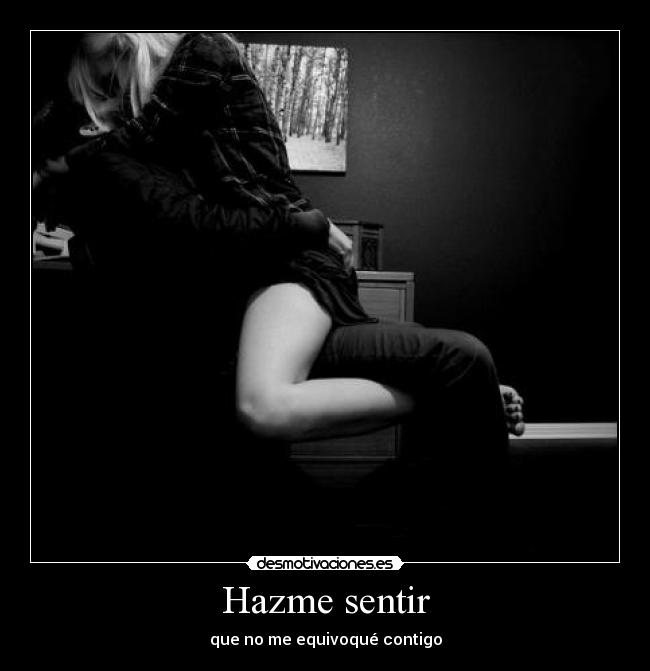 Hazme sentir -