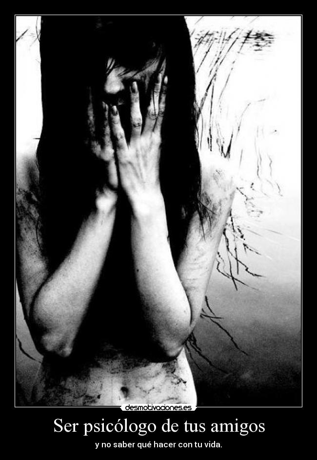 Ser psicólogo de tus amigos -