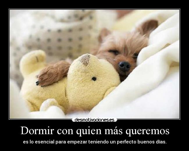 Dormir con quien más queremos -
