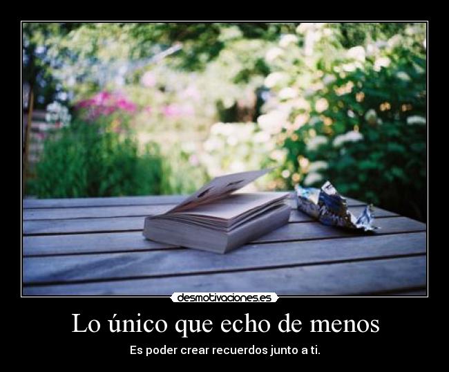 Lo único que echo de menos -