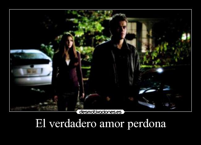El verdadero amor perdona -