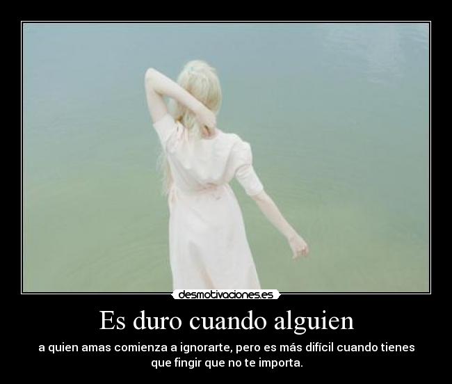 carteles duro cuando alguien desmotivaciones