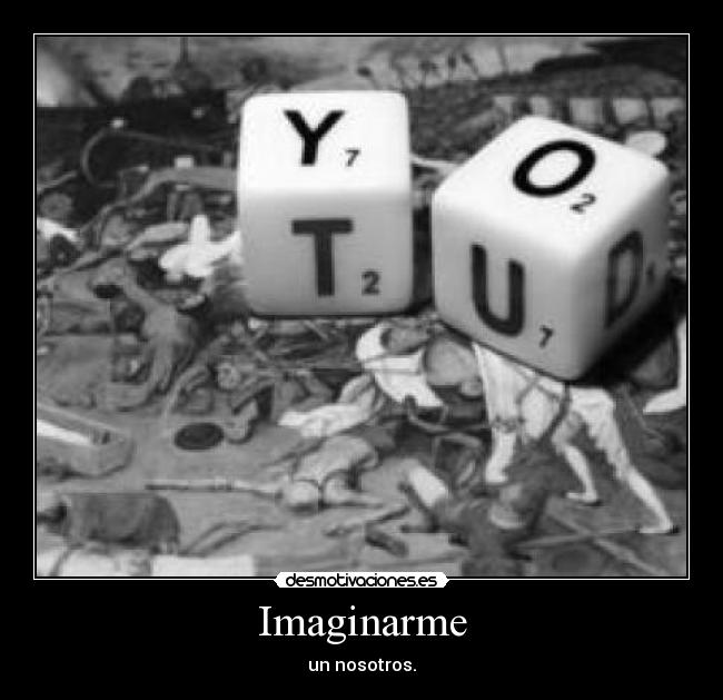 Imaginarme - un nosotros.