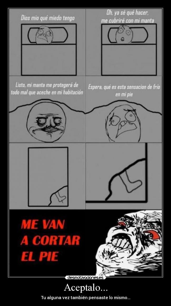 Aceptalo... -