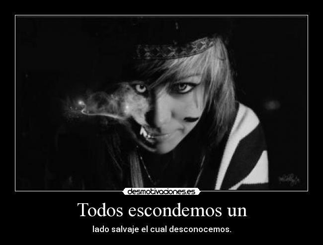 Todos escondemos un -