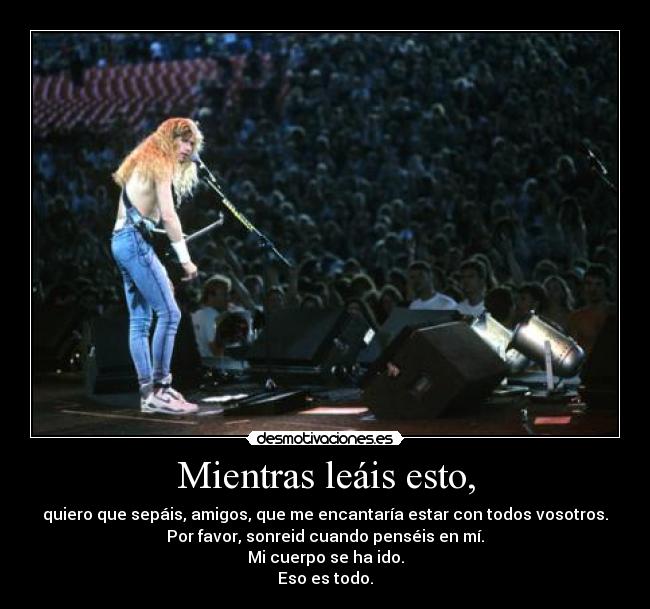 Mientras leáis esto, -