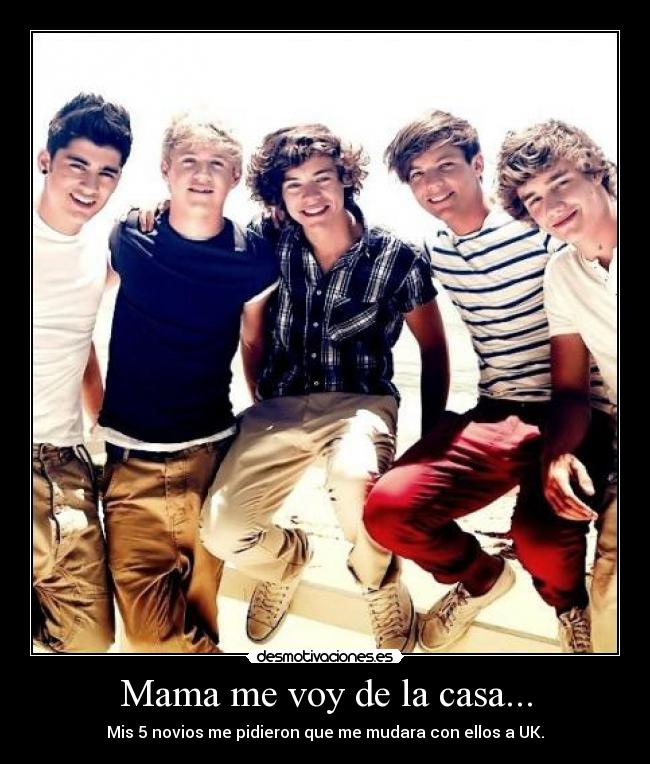 Mama me voy de la casa... - Mis 5 novios me pidieron que me mudara con ellos a UK.