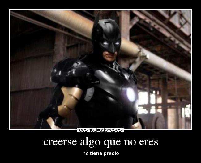 creerse algo que no eres - no tiene precio
