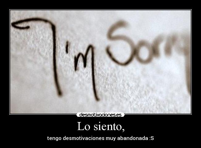 Lo siento, - 