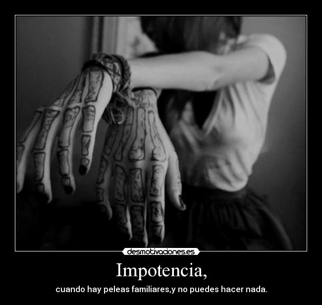 Impotencia, - 