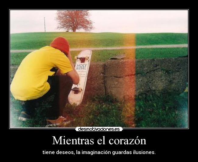 Mientras el corazón -