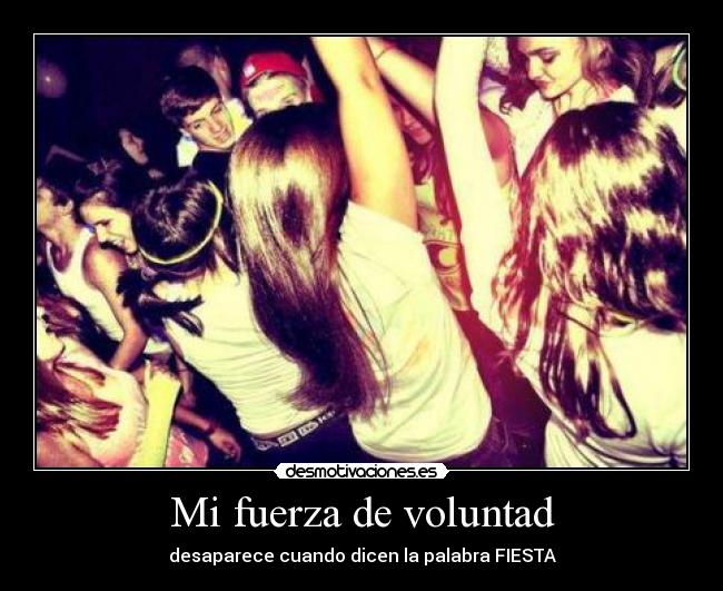 Mi fuerza de voluntad -