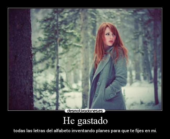 He gastado - 