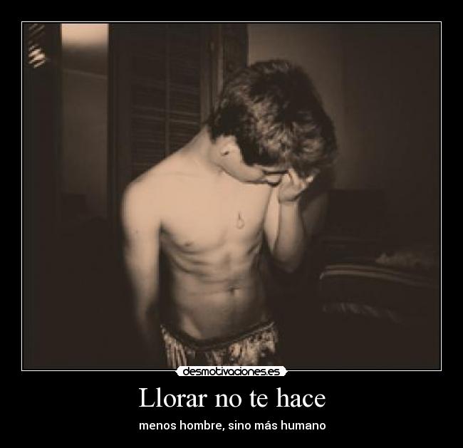 carteles llorar maariac9 desmotivaciones