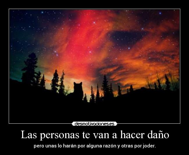 Las personas te van a hacer daño - 