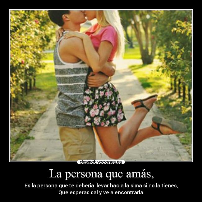 La persona que amás, - 