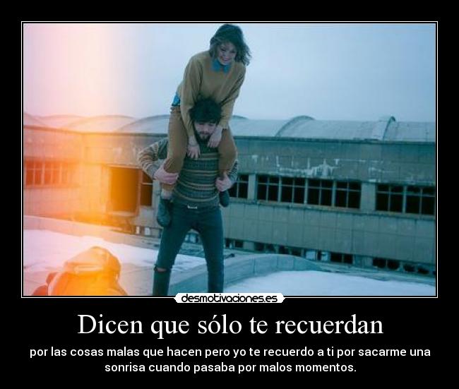 Dicen que sólo te recuerdan - 