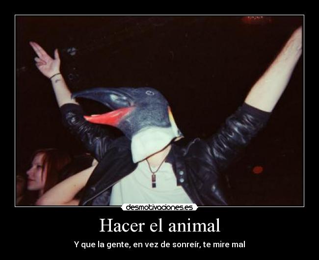 Hacer el animal - 