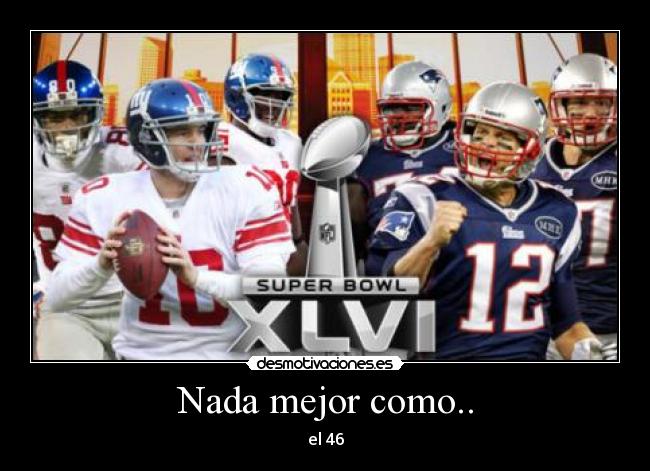 Nada mejor como.. - el 46