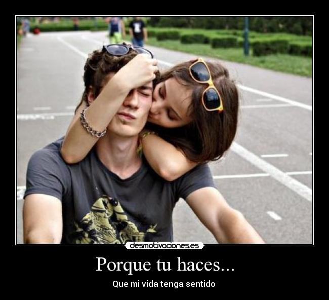 Porque tu haces... - 