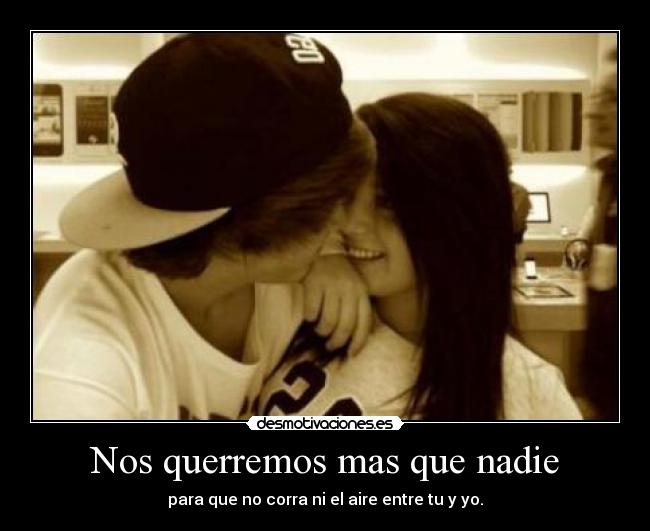Nos querremos mas que nadie - 