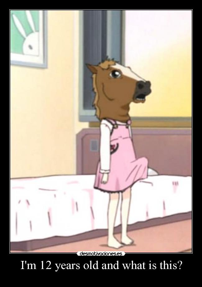 Im 12 years old and what is this? - 