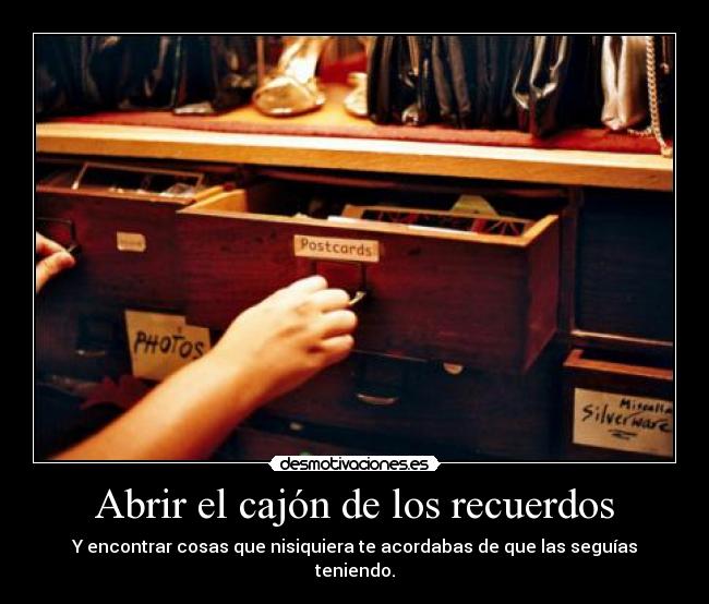 Abrir el cajón de los recuerdos -