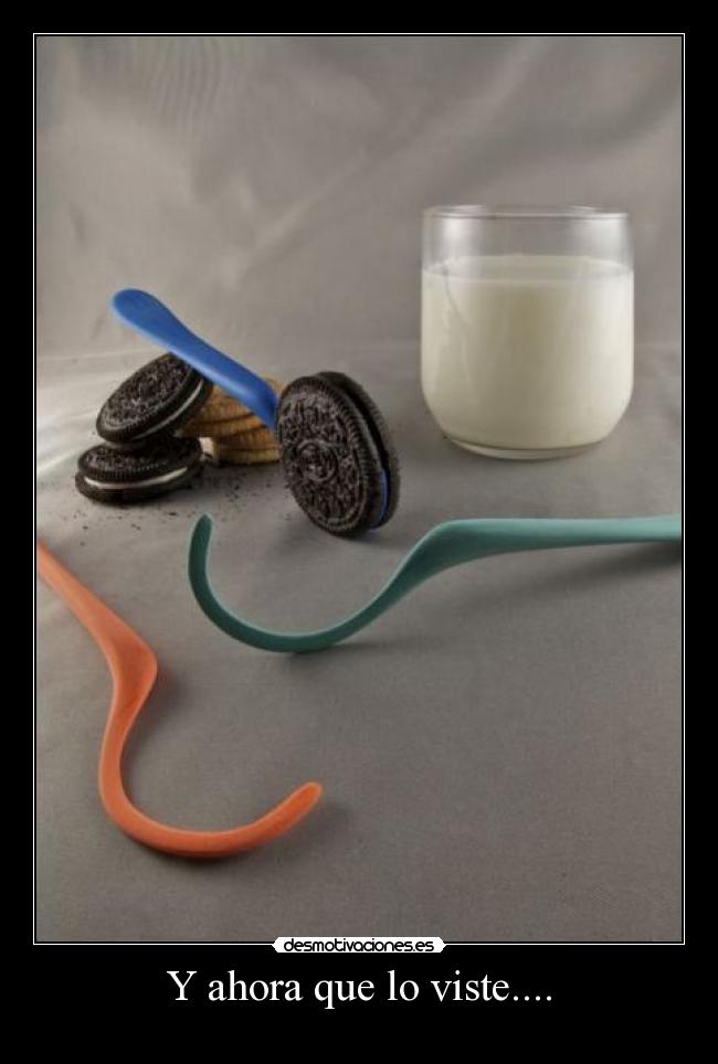 Y ahora que lo viste.... -