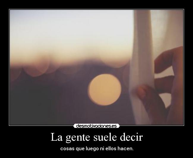 La gente suele decir - 
