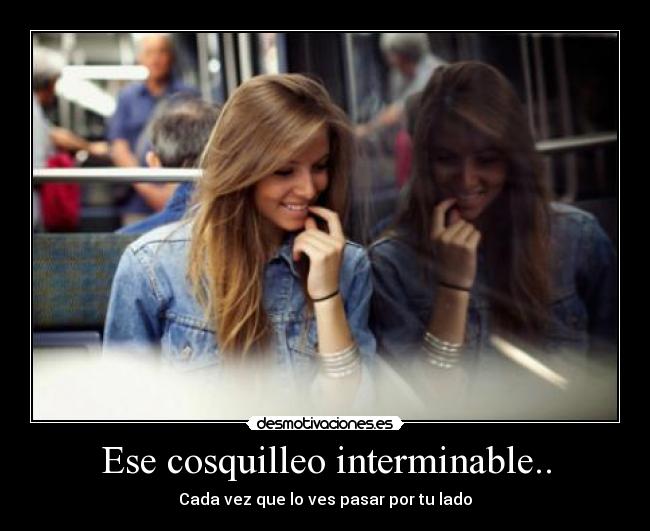 Ese cosquilleo interminable.. - 