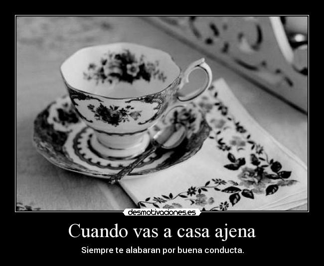 Cuando vas a casa ajena - 