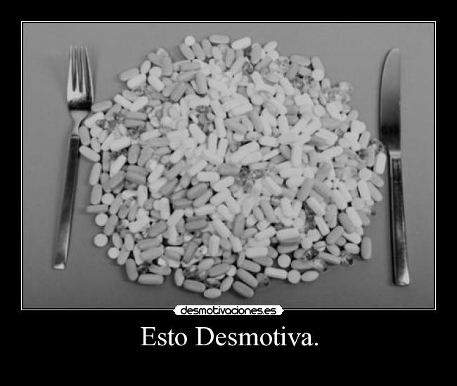 Esto Desmotiva. - 