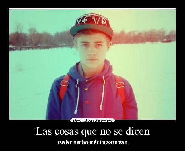 Las cosas que no se dicen - suelen ser las más importantes.