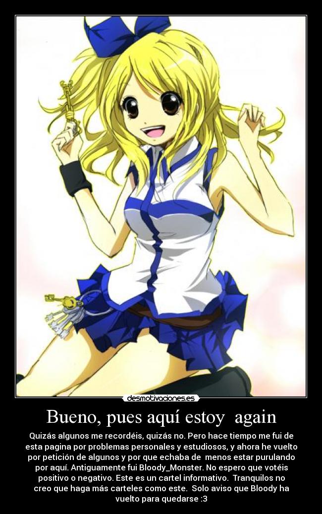 Bueno, pues aquí estoy again -