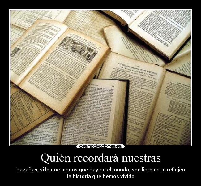 Quién recordará nuestras -