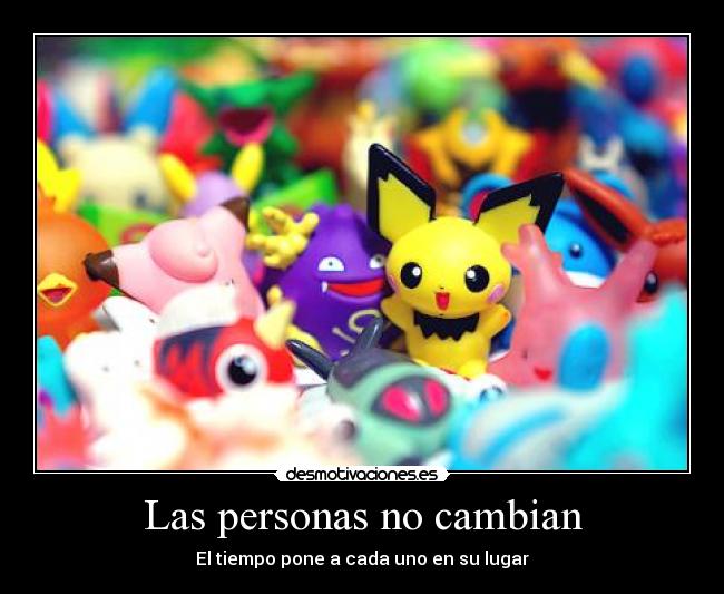 Las personas no cambian - 