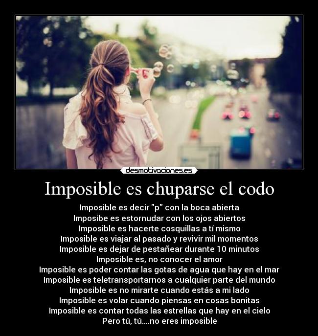 carteles imposible eres imposible para desmotivaciones