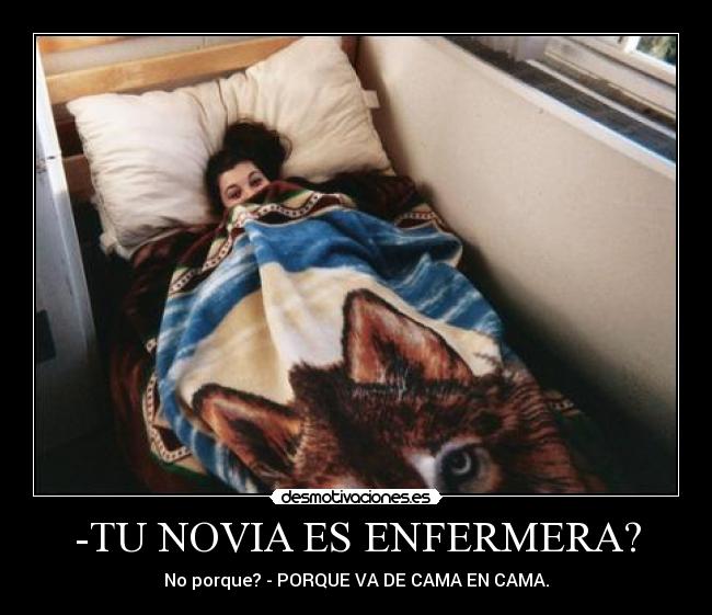 -TU NOVIA ES ENFERMERA? - 